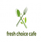 Fresh Choice Cafe