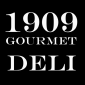 1909 Gourmet Deli