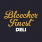 Bleecker's Finest Deli