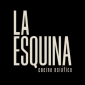 LA ESQUINA GASTROBAR