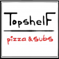TopshelF Pizza & Subs
