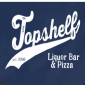 TopshelF Liquor Bar & Pizza