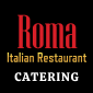 Roma Italian Restaurant - CATERING